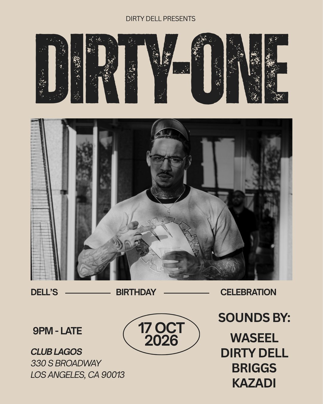 DIRTY-ONE flyer: Dirty Dell's birthday celebration, Oct 17, 9 PM till late, Club Lagos, 330 S Broadway