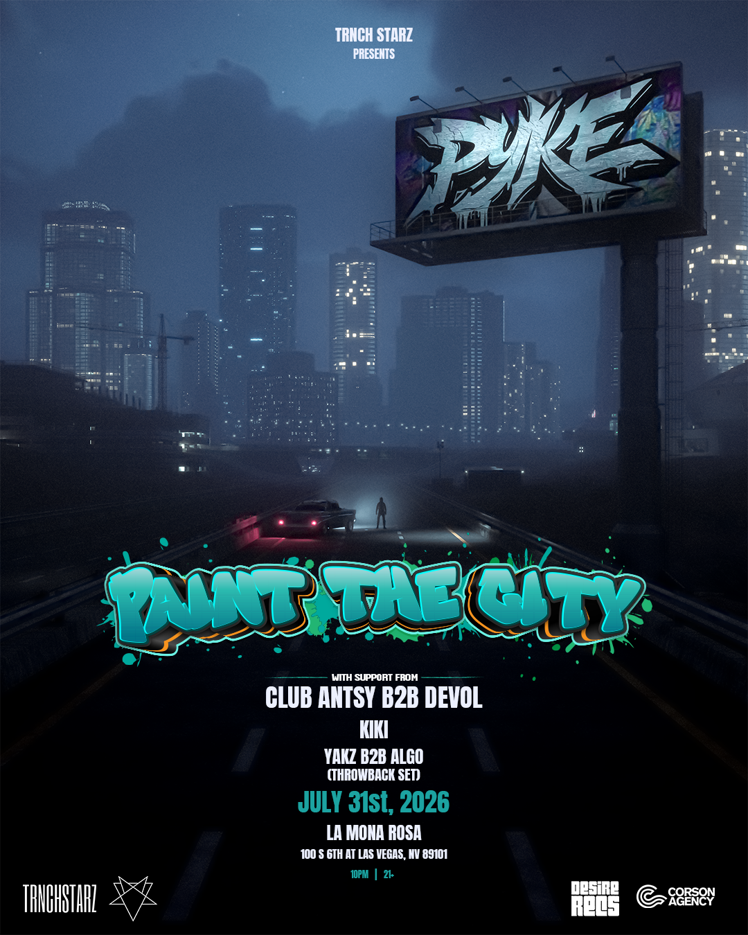 TRNCHSTARZ x DESIRE REC x SLVYVLL PRESENTS: PYKE @ LA MONA ROSA