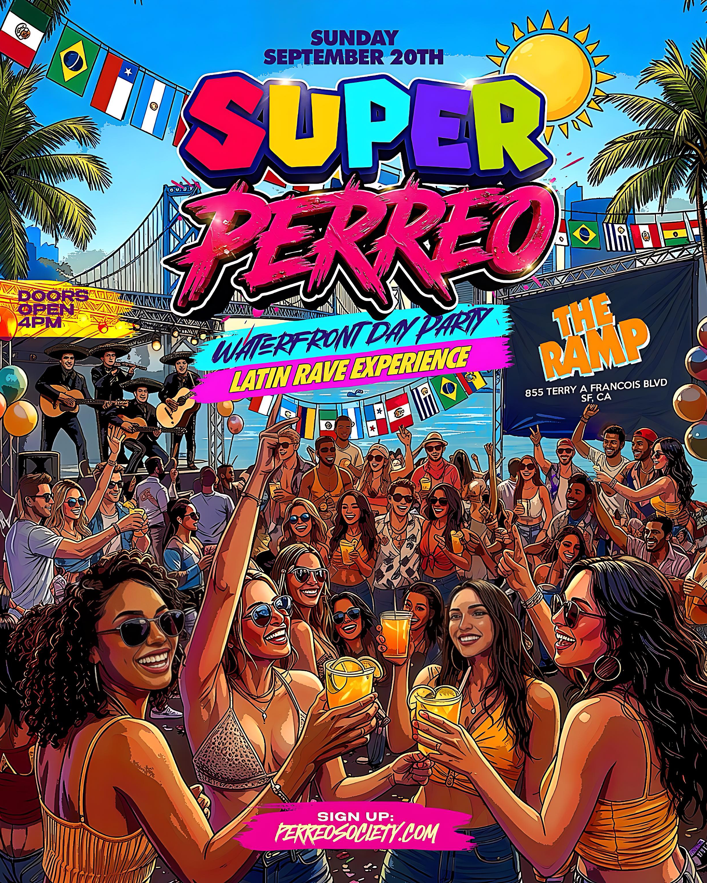 SUPER PERREO WATERFRONT DAY PARTY @ THE RAMP 4PM